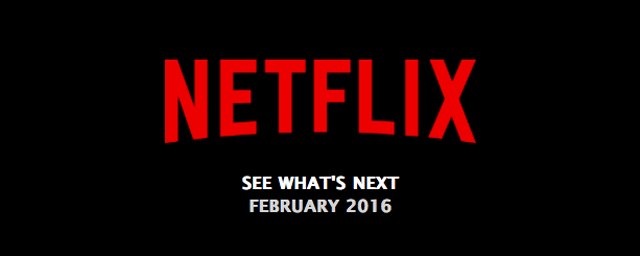 What To Watch on Netflix – February 2016