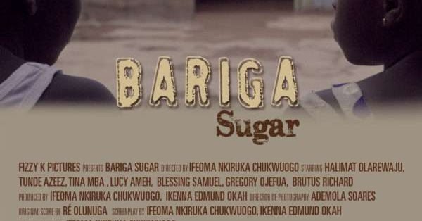 A Short Movie You Should Watch – Bariga Sugar