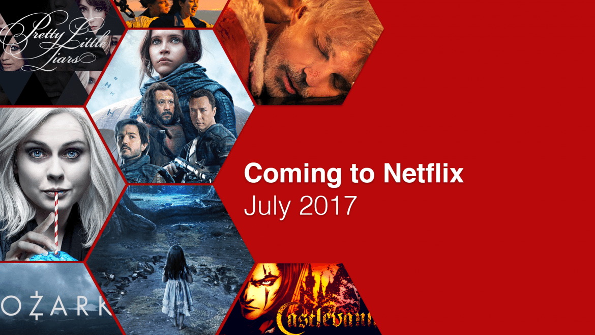 What's Streaming on Netflix - July 2017 - Taynement