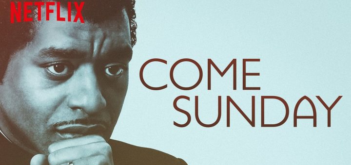 My Thoughts on “Come Sunday”