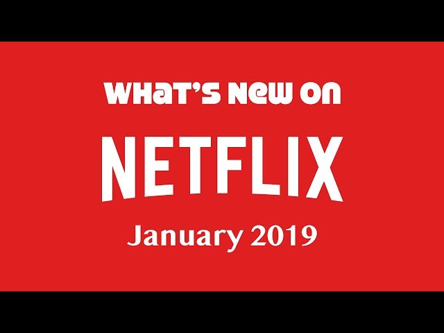 What’s Streaming On #Netflix [Recommendations Included] – January 2019