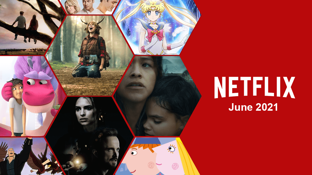 What’s Streaming on Netflix – June 2021 [recommendations included]